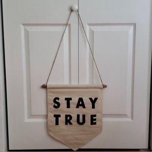 Altru “Stay True” Wall Hanging
